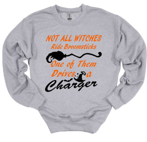 Not All Witches Ride Broomsticks One Drives A Your Choice of Car Halloween Adult Unisex T Shirt or Sweatshirt