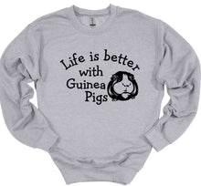Load image into Gallery viewer, Life is Better with Guinea Pigs Youth and Adult Unisex T-Shirt or Sweatshirt