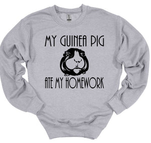 My Guinea Pig Ate My Homework Youth and Adult Unisex T-Shirt or Sweatshirt