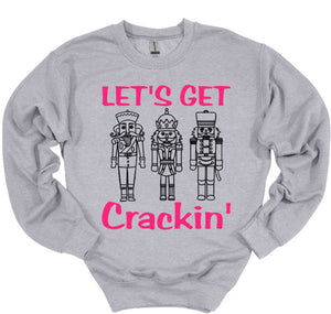 Let's Get Crackin' Christmas Youth and Adult T Shirt or Sweatshirt
