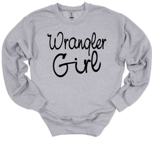 Wrangler Girl Youth and Adult Unisex T Shirt or Sweatshirt