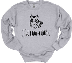 Just Chinchillin Youth and Adult Unisex T-Shirt or Sweatshirt