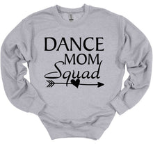 Load image into Gallery viewer, gray sweatshirt dance mom squad