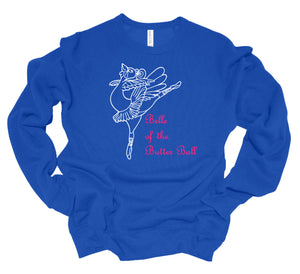 Belle of the Butter Ball (Thanksgiving) Youth & Adult T Shirt & Sweatshirt