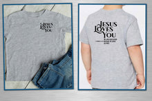 Load image into Gallery viewer, Gray t-shirt with 'Jesus Loves You' text, displayed on a child and laid flat.