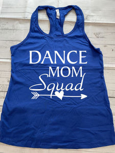 ***CLEARANCE*** Dance Mom Squad Women Racerback Tank Top ***CLEARANCE***