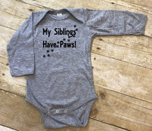Load image into Gallery viewer, My Siblings have Paws Infant and Toddler Apparel