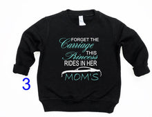 Load image into Gallery viewer, Forget the Carriage This Princess Rides in Her Mom&#39;s (any name) Mustang (your choice of car) Infant and Toddler Apparel