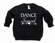Load image into Gallery viewer, Dance Squad Toddler T-Shirt or Sweatshirt