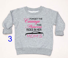 Load image into Gallery viewer, Forget the Carriage This Princess Rides in Her Mom&#39;s (any name) Mustang (your choice of car) Infant and Toddler Apparel