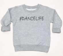 Load image into Gallery viewer, #DanceLife Toddler T-Shirt &amp; Sweatshirts