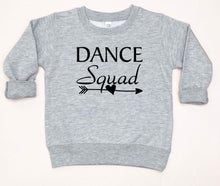 Load image into Gallery viewer, Dance Squad Toddler T-Shirt or Sweatshirt