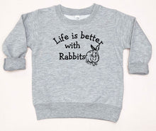Load image into Gallery viewer, Life is Better with Rabbits Toddler T Shirt and Sweatshirt