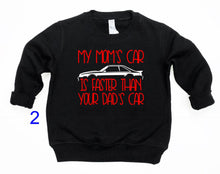 Load image into Gallery viewer, My Mom&#39;s Mustang (your choice of car) is Faster than your Dad&#39;s Car Infant and Toddler Apparel