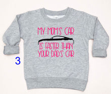 Load image into Gallery viewer, My Mom&#39;s Mustang (your choice of car) is Faster than your Dad&#39;s Car Infant and Toddler Apparel