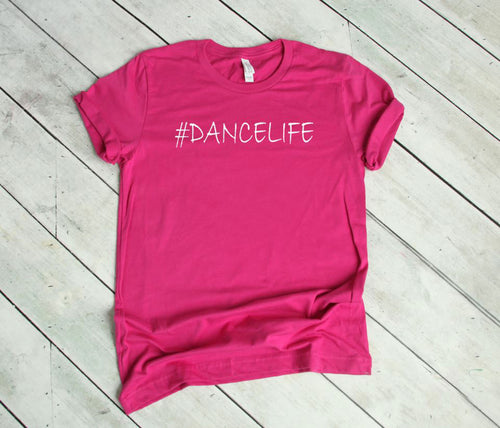 #DanceLife Youth & Adult Unisex T-Shirt