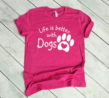 Load image into Gallery viewer, Life is Better with Dogs Adult Unisex T-Shirt