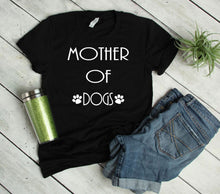 Load image into Gallery viewer, Mother of Dogs Adult Unisex T-Shirt
