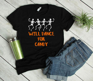 Will Dance for Candy Halloween Youth & Adult Unisex T Shirt or Sweatshirt