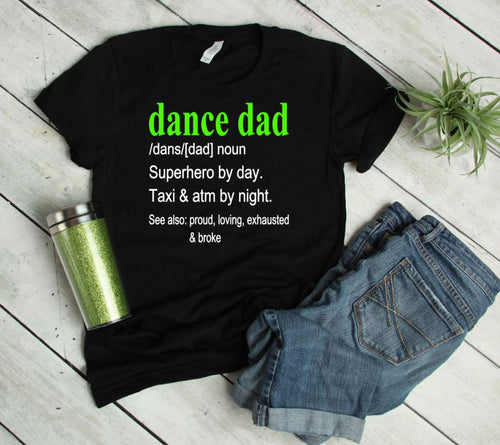 The Meaning of Dance Dad Adult Unisex T Shirt