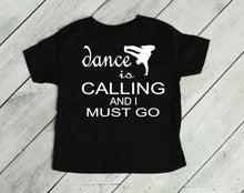 Load image into Gallery viewer, Dance is Calling Boy Toddler T-Shirt