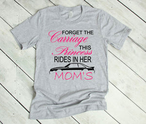 Forget the Carriage This Princess Rides in Her Mom's (any name) Mustang (your choice of car) Youth T-Shirt