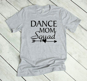 Dance Mom Squad Adult Unisex T Shirt