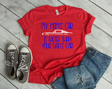 Load image into Gallery viewer, My Mom&#39;s Mustang (your choice of car) is Faster than your Dad&#39;s Car Youth T-Shirt