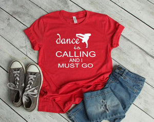Dance is Calling Boy Youth & Adult Unisex T-Shirt