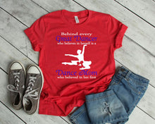Load image into Gallery viewer, Behind Every Great Dancer is a Dance Mom Adult Unisex T Shirt
