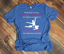 Load image into Gallery viewer, Behind Every Great Dancer is a Dance Mom Adult Unisex T Shirt