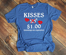 Load image into Gallery viewer, Kisses Mustangs are Expensive Adult Unisex T Shirt
