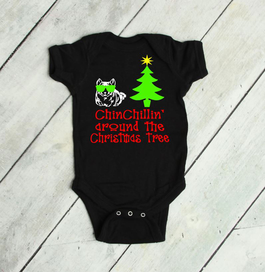 Chinchillin Around the Christmas Tree Infant Bodysuit & Toddler T Shirt