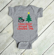 Load image into Gallery viewer, Chinchillin Around the Christmas Tree Infant Bodysuit &amp; Toddler T Shirt or Sweatshirt
