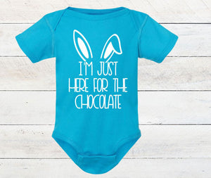I'm Just Here for the Chocolate Easter Infant Bodysuit & Toddler T Shirt