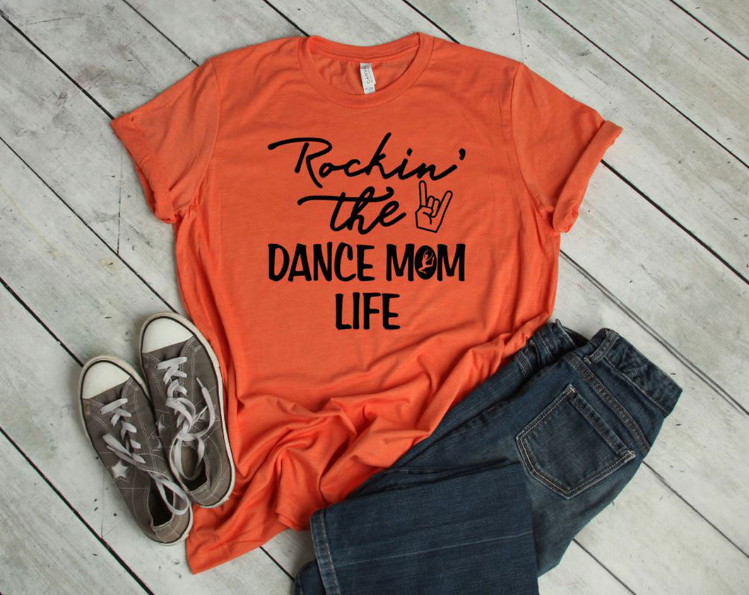 Rockin' the Dance Mom Life Adult Unisex T Shirt