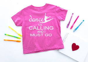Dance is Calling Toddler T-Shirt