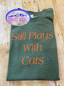 ****CLEARANCE**** Adult Green 2XL Still Plays with Cars Shirt Ready to Ship