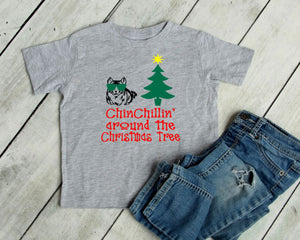 Chinchillin Around the Christmas Tree Infant Bodysuit & Toddler T Shirt