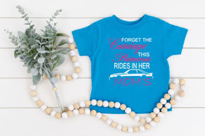 Forget the Carriage This Princess Rides in Her Mom's (any name) Mustang (your choice of car) Toddler T Shirt